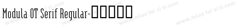 Modula OT Serif Regular字体转换